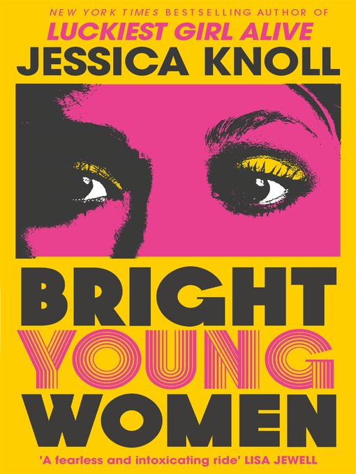 Title details for Bright Young Women by Jessica Knoll - Available